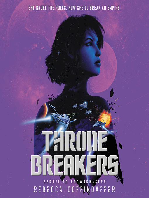 Title details for Thronebreakers by Rebecca Coffindaffer - Wait list